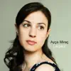 Ayça Miraç - Lazjazz